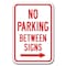 Signmission No Parking Betweens with right arrow 12inx18in Heavy Gauge, A-1218 No Parkings - Between right A-1218 No Parking Signs - Between right - alternate 1